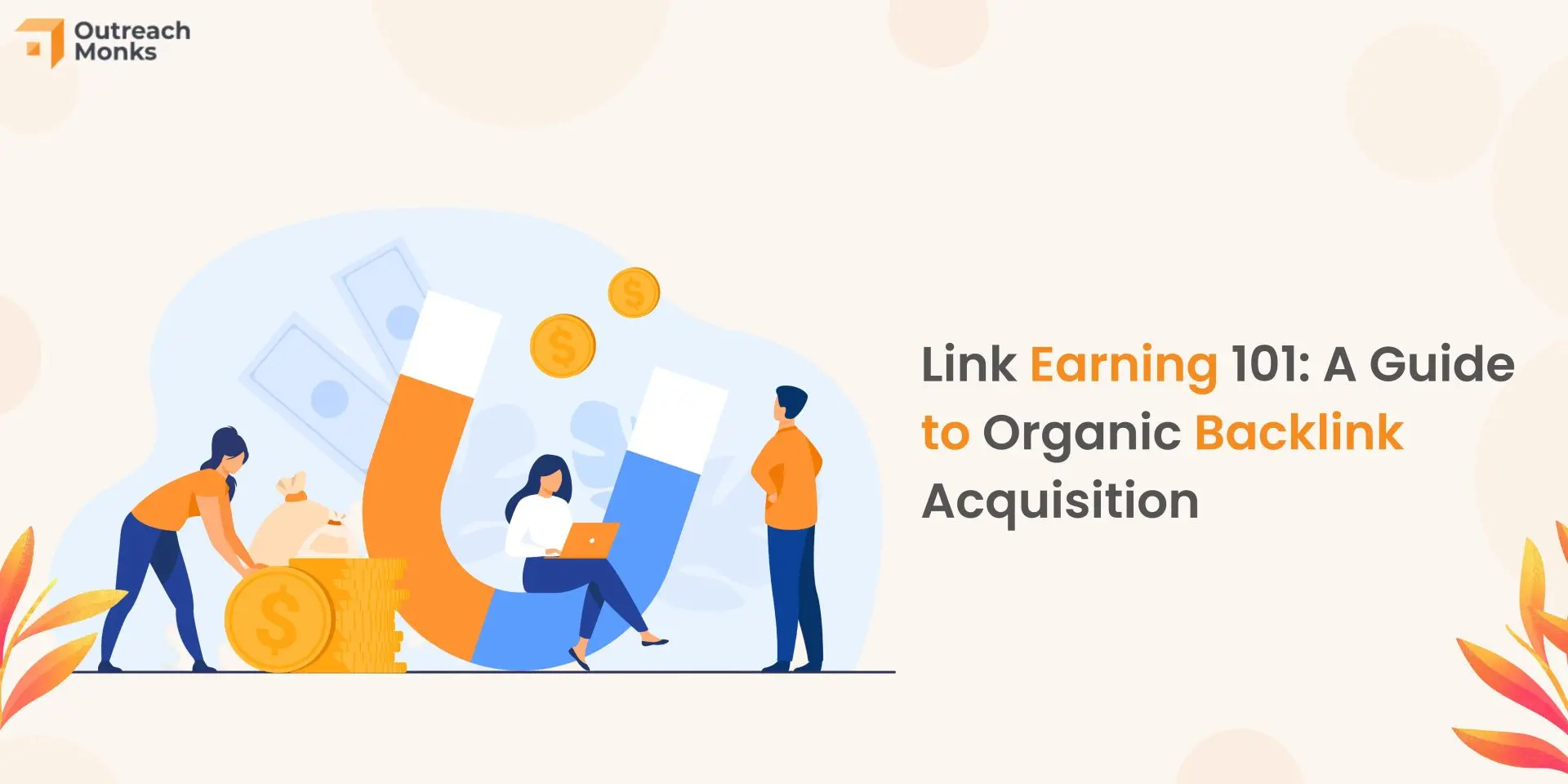 The Ultimate Guide to Backlinks in SEO - Earning Natural Backlinks