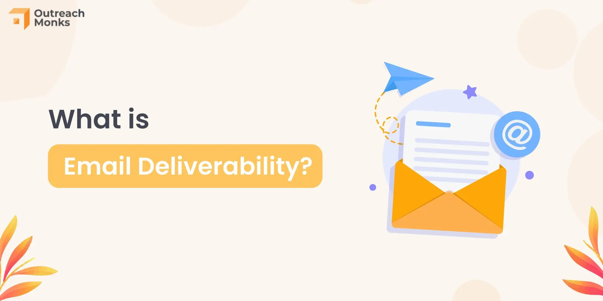 Revolutionize Your Outreach: Email Marketing Tips for IT Companies - Optimizing for Deliverability and Open Rates
