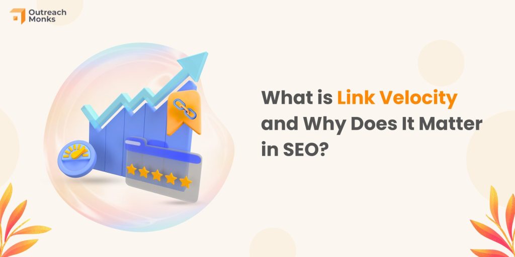What is Link Velocity and Why Does It Matter in SEO