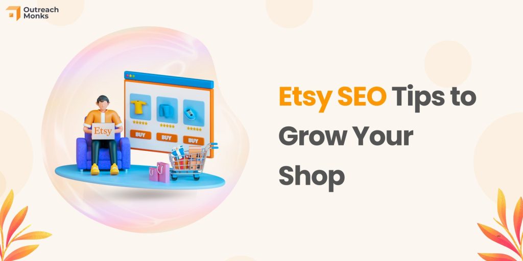 Etsy SEO Tips to Grow Your Shop