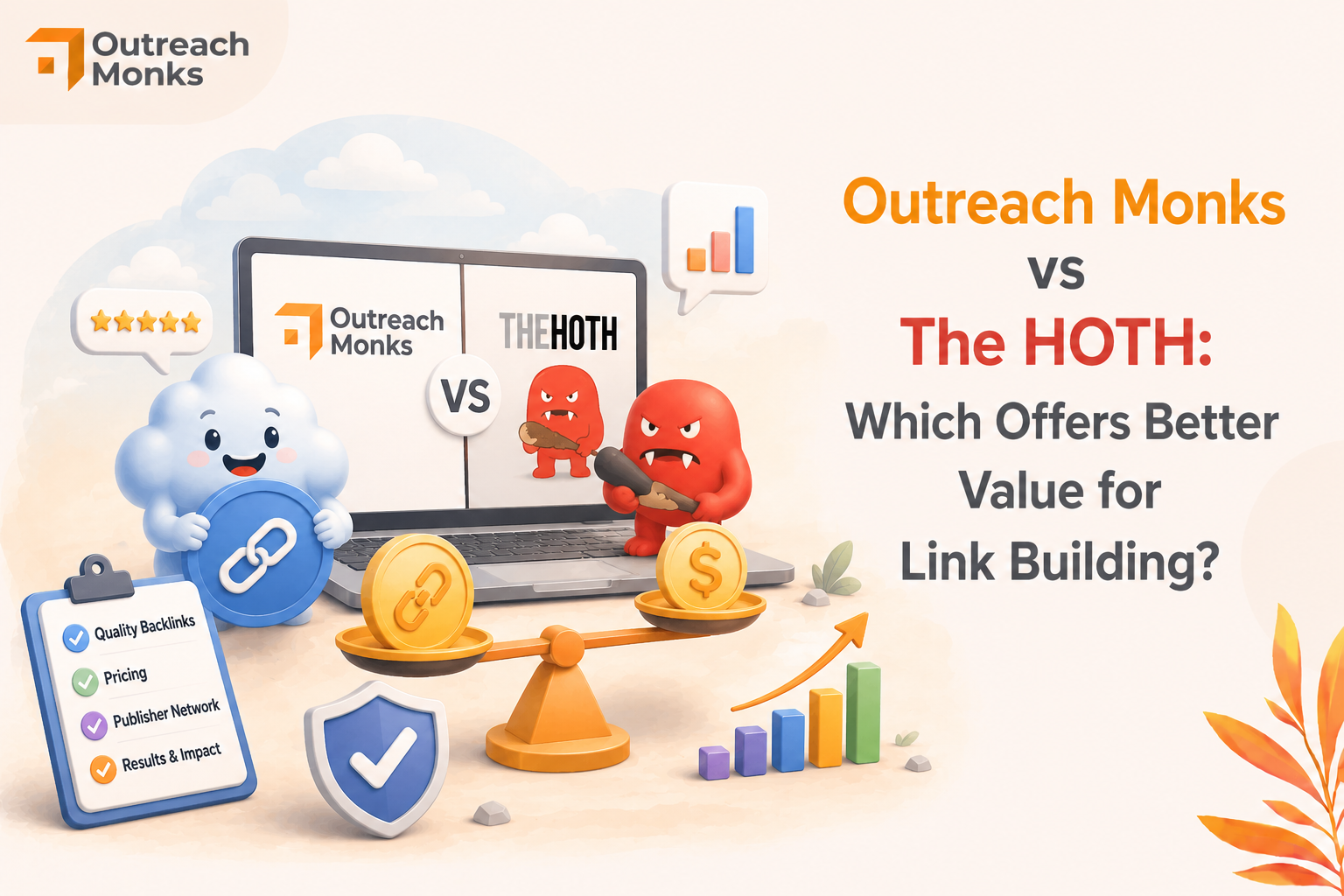 Outreach Monks vs The HOTH: Which Offers Better Value for Link Building?